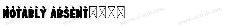 Notably Absent字体转换